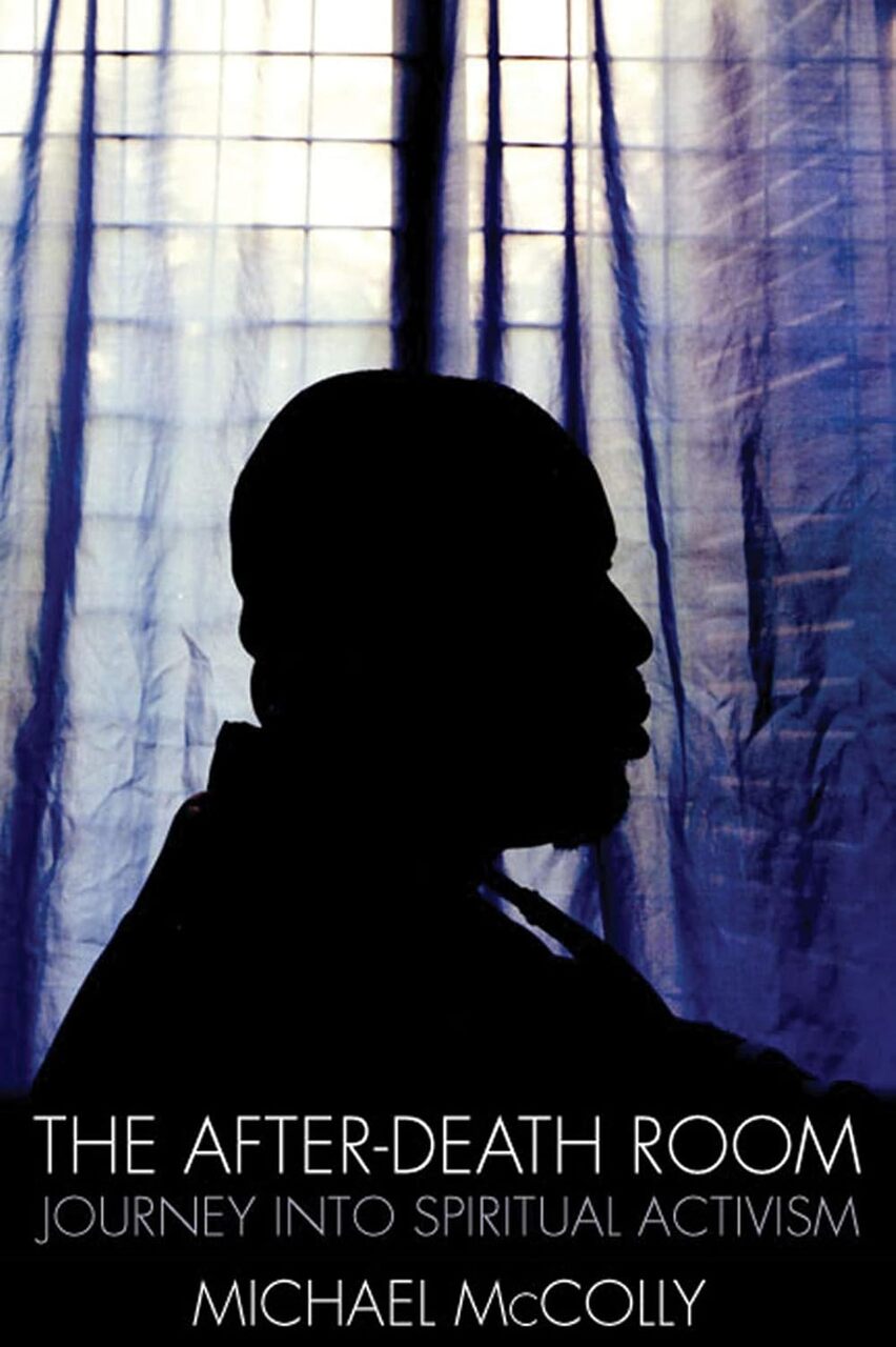 The After-Death Room: Journey into Spiritual Activism